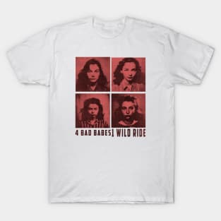 1 Bad Babes, 1 Wild Ride: A Mugshot of Rebel Lesbians T-Shirt